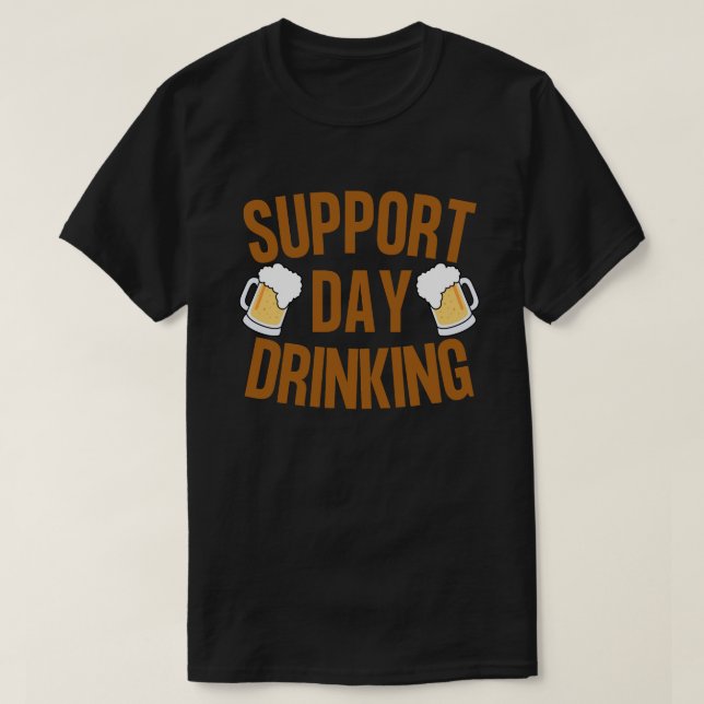 Support Day Drinking 2024 T-Shirt (Design Front)