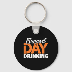 Support Day Drinking Bachelor Party Bachelorette P Key Ring