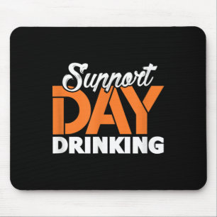 Support Day Drinking Bachelor Party Bachelorette P Mouse Mat