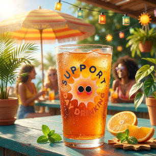 Support Day Drinking Funny Sunshine Pint Glass