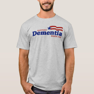 Support Dementia Biden 2024 T-Shirt