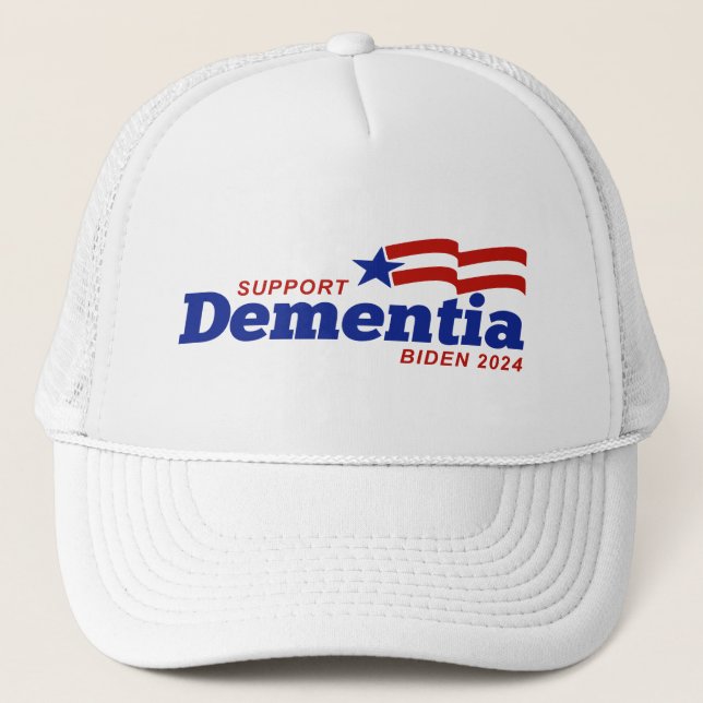 Support Dementia Biden 2024 Trucker Hat (Front)