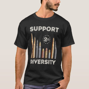 Support Diversity Bullet Second Amendment Gun Righ T-Shirt