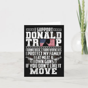 Support Donald Trump I Drink Beer I Turn Wrenches  Card