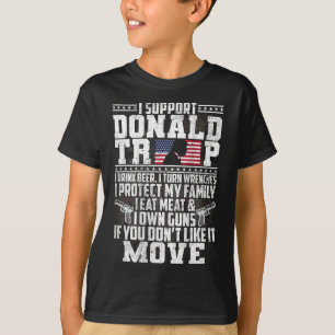 Support Donald Trump I Drink Beer I Turn Wrenches T-Shirt