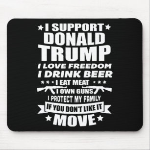 Support Donald Trump I Love Freedom I Drink Beer Mouse Mat