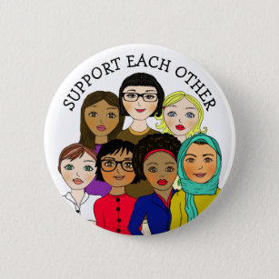 Support Each Other Women's Equality, Love, Unity 6 Cm Round Badge