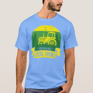 Support Farmers Farming Farms Agriculture Homestea T-Shirt