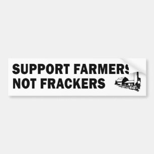 Support Farmers, Not Frackers (white) Bumper Sticker