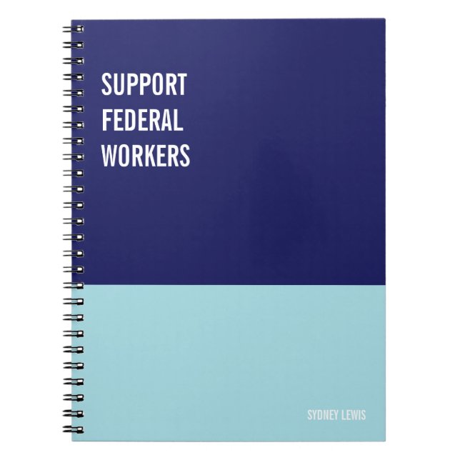 Support Federal Workers, Feds, Federal Employee Notebook (Front)