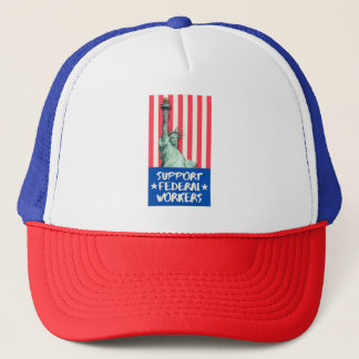 Support Federal workers  Trucker Hat