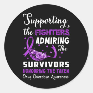 Support Fighters Honouring Taken Drug Overdose Awa Classic Round Sticker