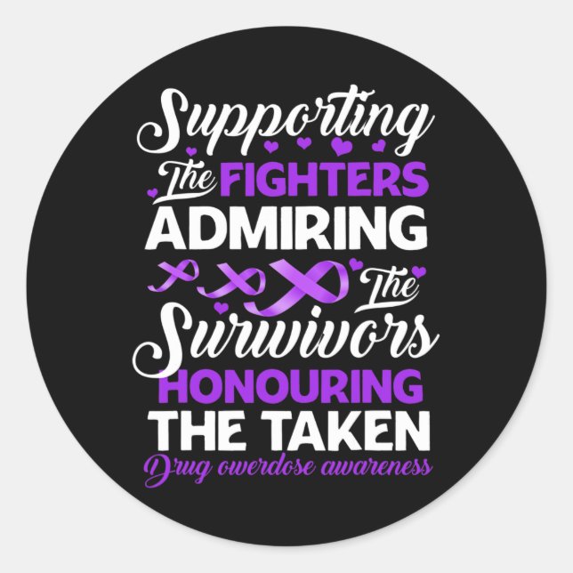 Support Fighters Honouring Taken Drug Overdose Awa Classic Round Sticker (Front)