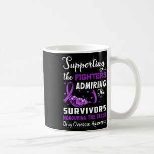Support Fighters Honouring Taken Drug Overdose Awa Coffee Mug