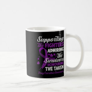 Support Fighters Honouring Taken Drug Overdose Awa Coffee Mug