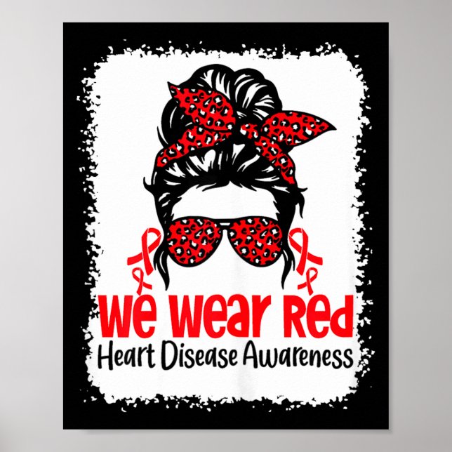 Support Heart Disease Awareness We Wear Red Tee Wo Poster (Front)