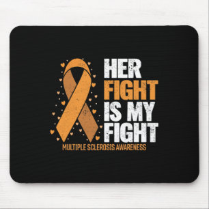 Support Her Fight My Fight Multiple Sclerosis Awar Mouse Mat