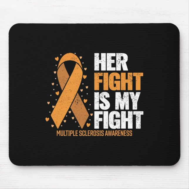 Support Her Fight My Fight Multiple Sclerosis Awar Mouse Mat (Front)