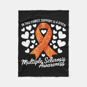 Support Is Given Ms Warrior Multiple Sclerosis Awa Fleece Blanket