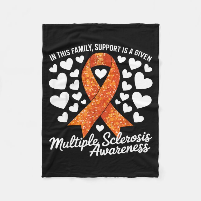 Support Is Given Ms Warrior Multiple Sclerosis Awa Fleece Blanket (Front)