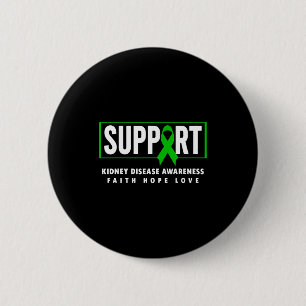 Support kidney disease awareness - kidney disease 6 cm round badge