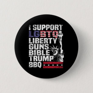 Support Lgbtq Liberty Guns Bible Trump Bbq 6 Cm Round Badge