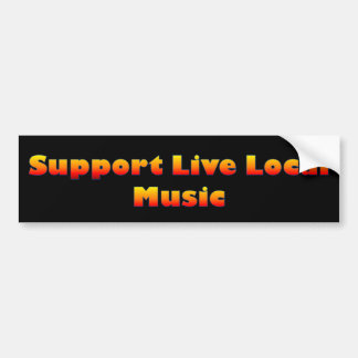 Support Live Local Music Bumper Sticker