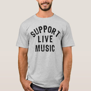 Support Live Music, Live Band, Concertgoer T-Shirt