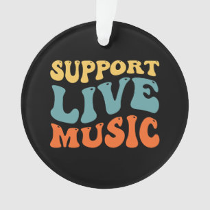 Support Live Music Ornament