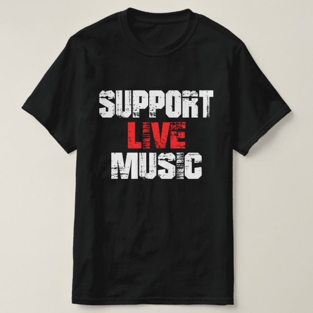 Support Live Music T-Shirt (Design Front)
