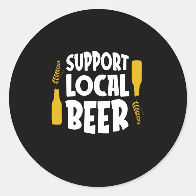 Support Local Beer Classic Round Sticker (Front)