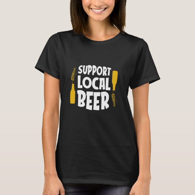 Support Local Beer T-Shirt (Front)