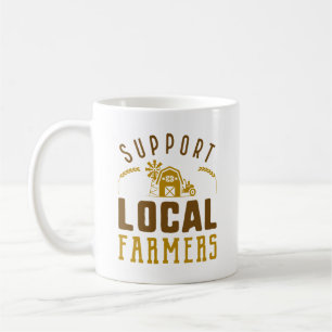 Support Local Farmers Coffee Mug
