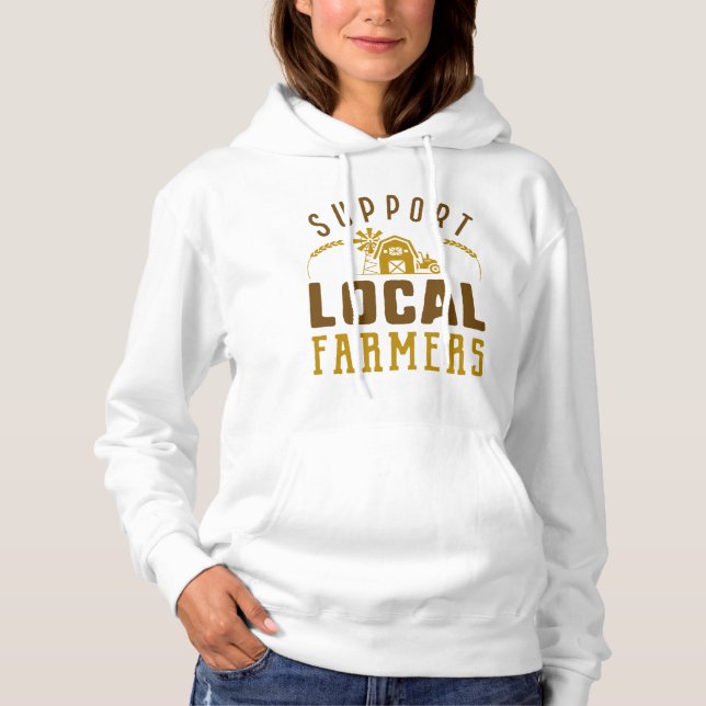 Support Local Farmers Hoodie (Front)