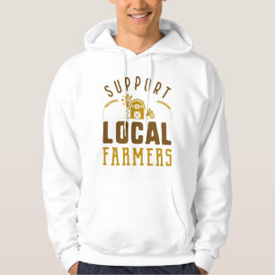 Support Local Farmers Hoodie
