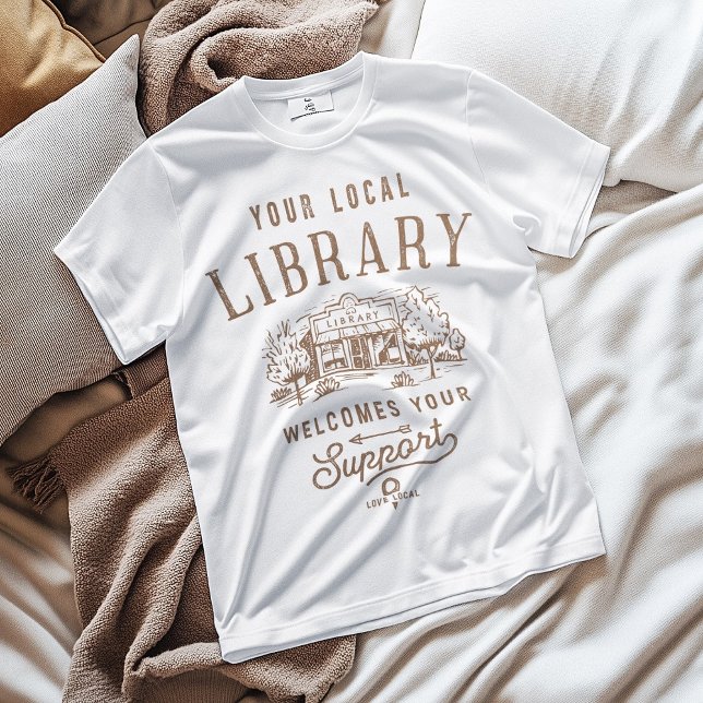 Support Local Libraries Retro Welcome Sign T-Shirt (Support love libraries white t-shirt by Piotr Kowalczyk Geek Updated)