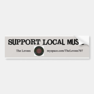 Support Local Music! Bumper Sticker