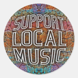 Support Local Music Classic Round Sticker