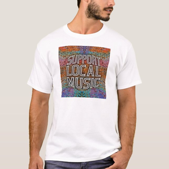 Support Local Music T-Shirt (Front)