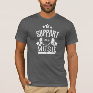 Support Local Music T-Shirt
