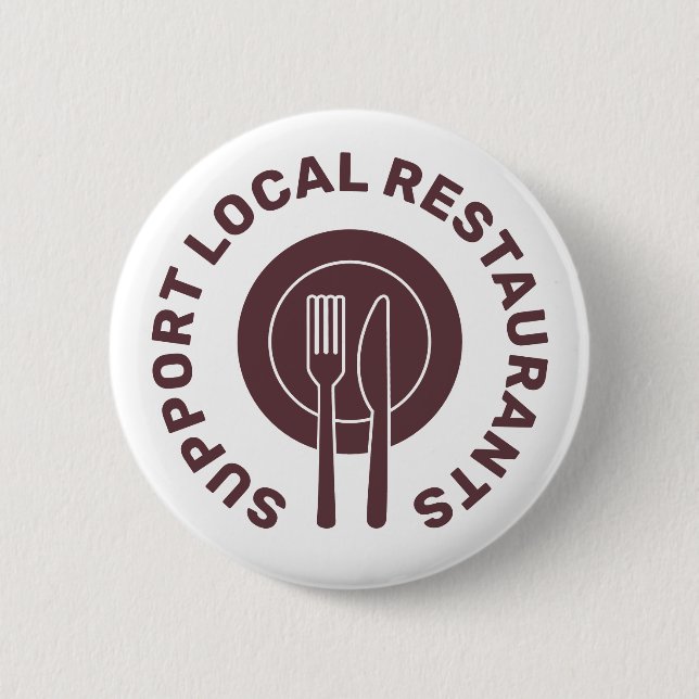 Support Local Restaurants 6 Cm Round Badge (Front)