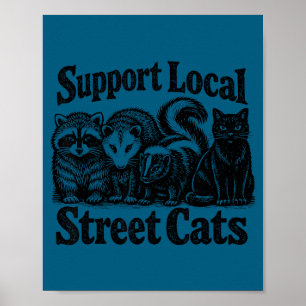 Support local street cats team trash opossum poster
