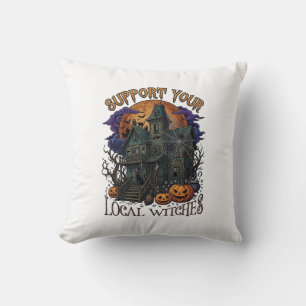Support Local Witches Halloween Haunted House Pump Cushion