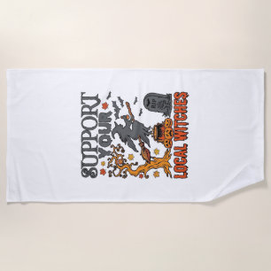 Support Local Witches Halloween Witch Cauldron Pum Beach Towel