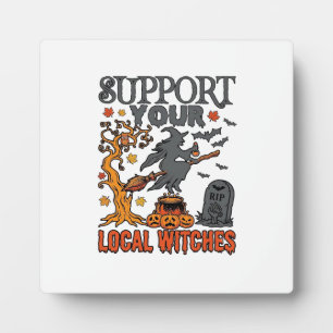 Support Local Witches Halloween Witch Cauldron Pum Plaque