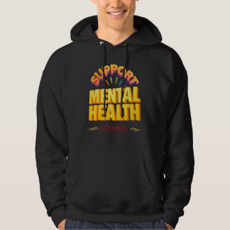 Support Mental Health Awareness  Hoodie