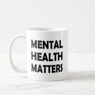 Support Mental Health Awareness Matters Coffee Mug