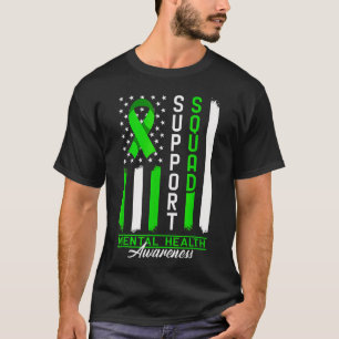 Support Mental Health Squad Awareness Us Flag Gree T-Shirt