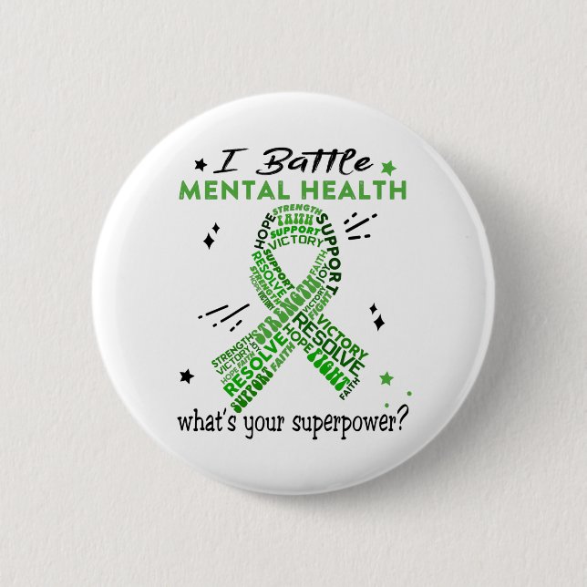 Support Mental Health Warrior Gifts 6 Cm Round Badge (Front)