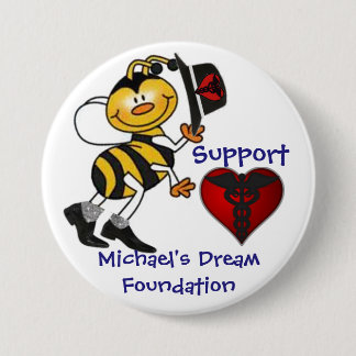 Support Michael's Dream 7.5 Cm Round Badge